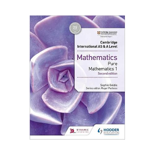Cambridge International AS & A Level Mathematics Pure Mathematics 1 second edition