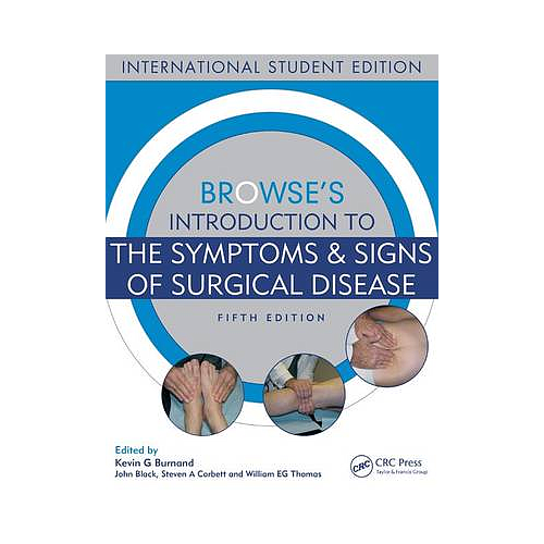 Browse's Introduction to the Symptoms & Signs of Surgical Disease