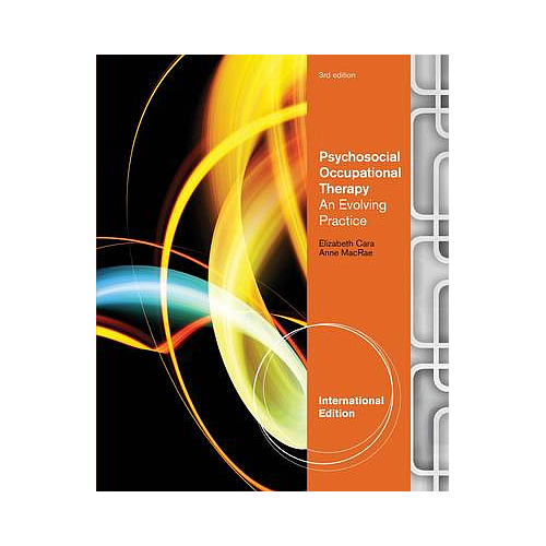 Psychosocial Occupational Therapy: An Evolving Practice