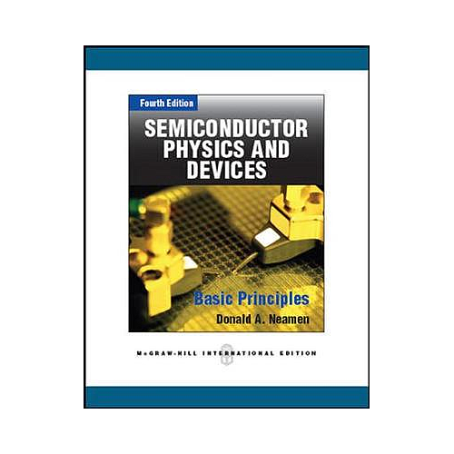 SEMICONDUCTOR PHYSICS AND DEVICES (INT'L ED)
