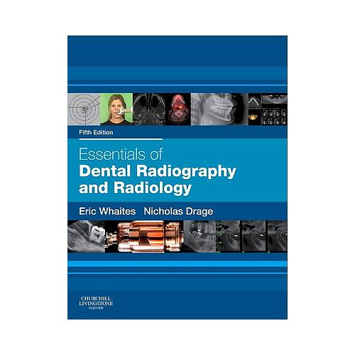 Essentials of Dental Radiography and Radiology