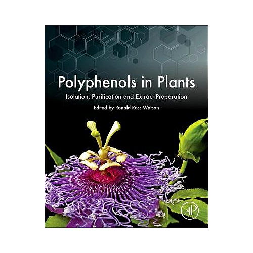 Polyphenols in Plants: Isolation, Purification and Extract Preparation