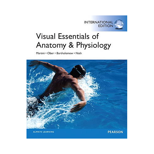 Visual Essentials of Anatomy & Physiology Plus Mastering A&P with eText -- Access Card Package: International Edition