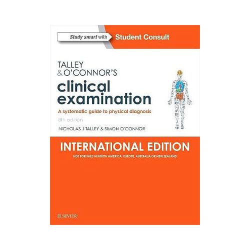Talley & O'Connor's Clinical Examination (International Edition): A Systematic Guide to Physical Diagnosis