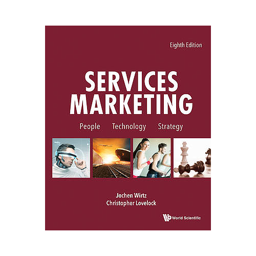 Services Marketing: People, Technology, Strategy (Eighth Edition)
