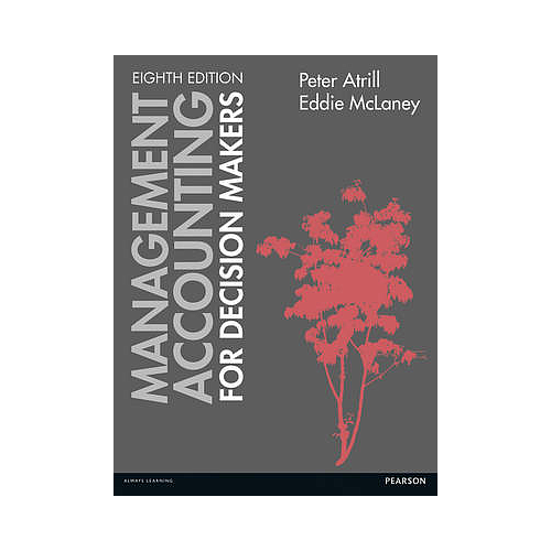 Management Accounting for Decision Makers with MyAccountingLab