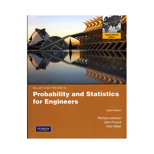 MILLER AND FREUND'S PROBABILITY AND STATISTICS FOR ENGINEERS