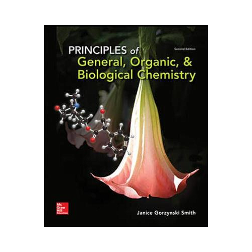 PRINCIPLES OF GENERAL ORGANIC AND BIOLOGICAL CHEMISTRY