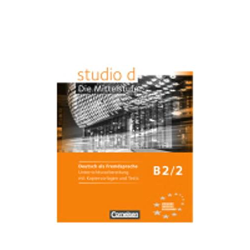 studio d - Die Mittelstufe: Handreichungen fur den Unterricht B2 Band 2