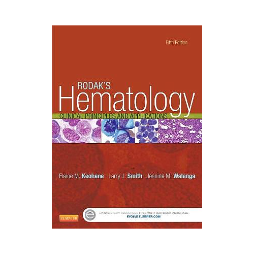 Rodak's Hematology: Clinical Principles and Applications