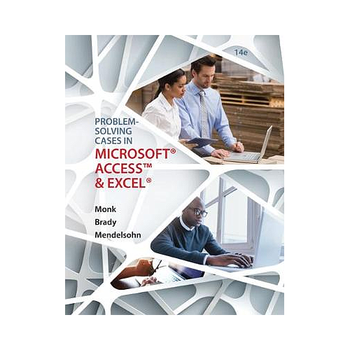 PROBLEM SOLVING CASES IN MICROSOFT ACCESS AND EXCEL