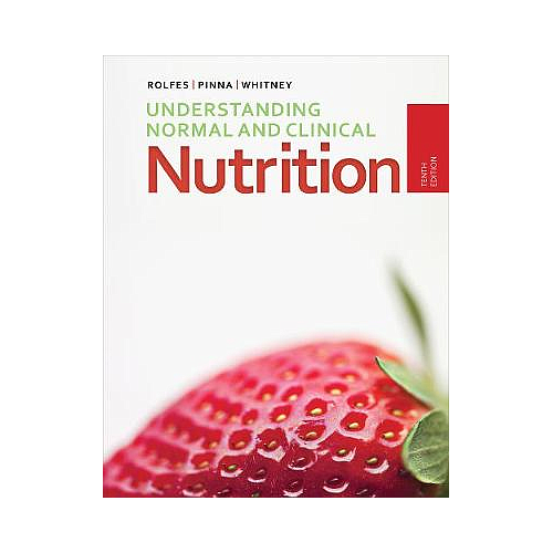 UNDERSTANDING NORMAL AND CLINICAL NUTRITION 10th Ed.