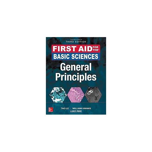 FIRST AID FOR THE BASIC SCIENCES GENERAL PRINCIPLES