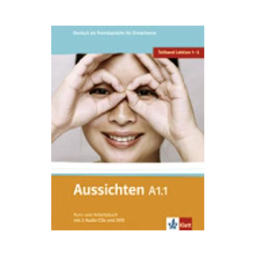 Aussichten in sechs Banden: Kurs- und Arbeitsbuch A1.1 & Audio-CDs (2) & DVD