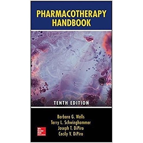 PHARMACOTHERAPY HANDBOOk, 10th Edition