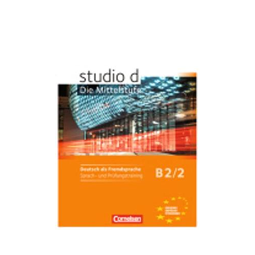studio d - Die Mittelstufe: Arbeitsheft Sprach- und Prufungstraining B2/2