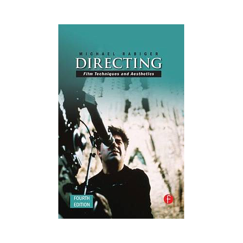 Directing: Film Techniques and Aesthetics