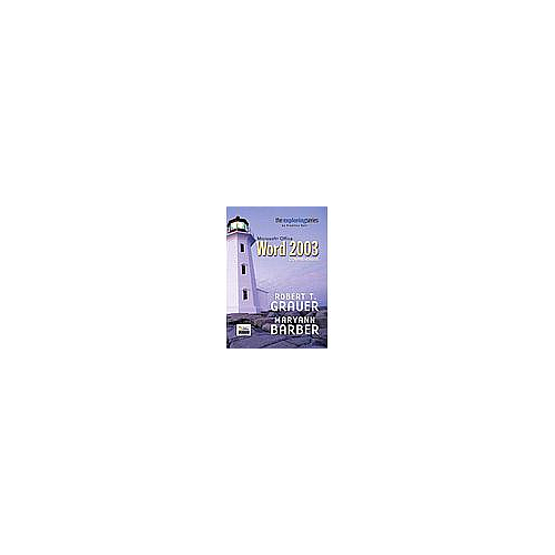 EXPLORING MICROSOFT WORD 2003 COMPREHENSIVE