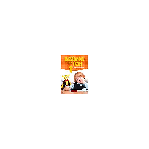 Bruno und ich: Arbeitsheft 1 mit Audio-CDs
