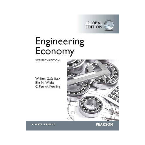 ENGINEERING ECONOMY WITH MYLAB GLOBAL EDITION