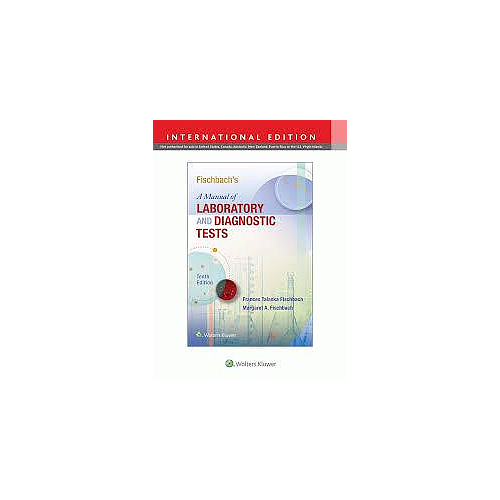 Fischbach's A Manual of Laboratory and Diagnostic Tests