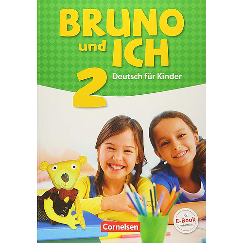 Bruno und ich: Schulerbuch 2 mit Audios online