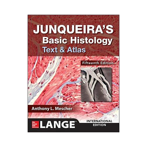 JUNQUEIRA'S BASIC HISTOLOGY TEXT AND ATLAS ISE