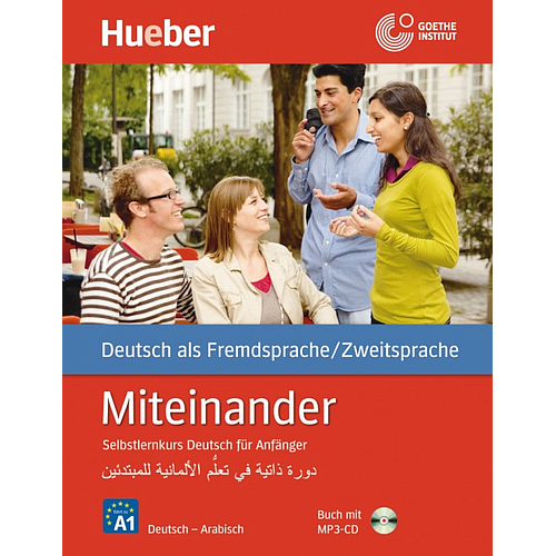 Miteinander. Selbstlernkurs Deutsch Fur Anf?Nger. Arabische Ausgabe