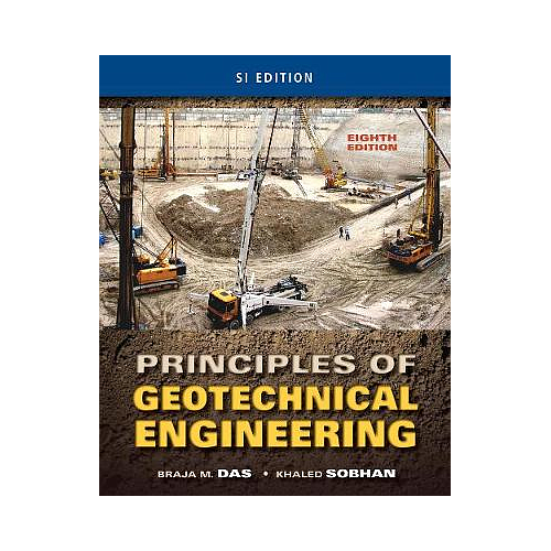 PRINCIPLES OF GEOTECHNICAL ENGINEERING ISE