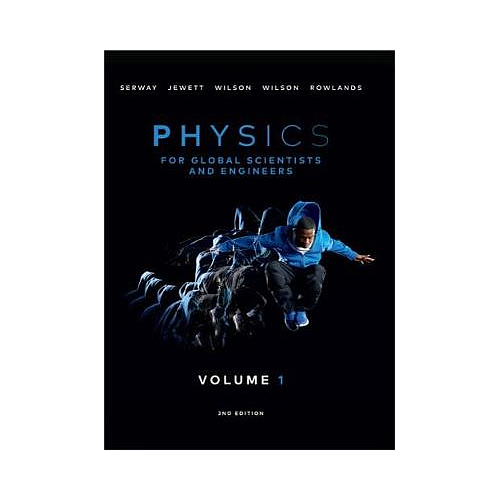 Physics For Global Scientists and Engineers, Volume 1