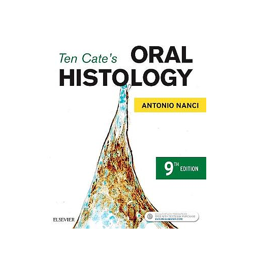Ten Cate's Oral Histology: Development, Structure, and Function