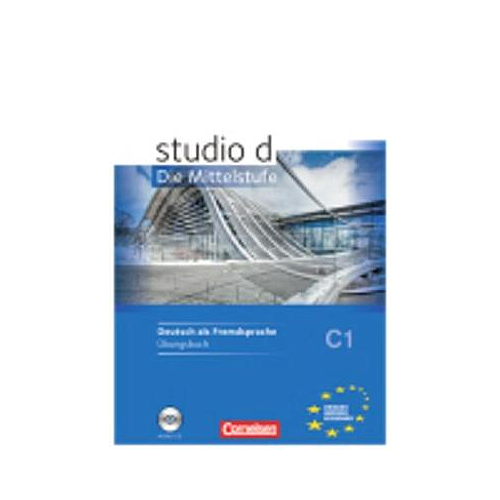 studio d - Die Mittelstufe: Arbeitsheft C1 mit Audio-CD