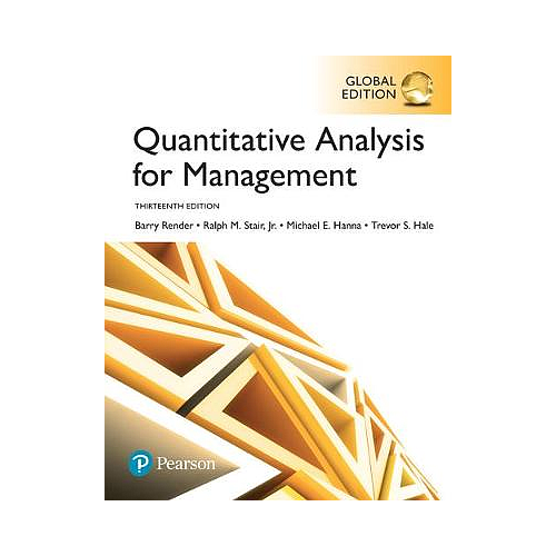 Quantitative Analysis for Management, Global Edition
