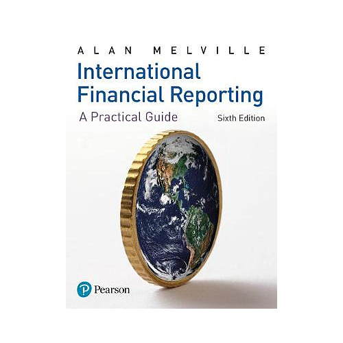 International Financial Reporting: A Practical Guide