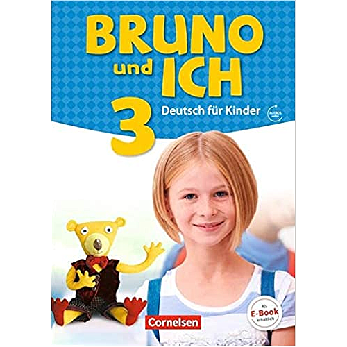 Bruno und ich: Schulerbuch 3 mit Audios online