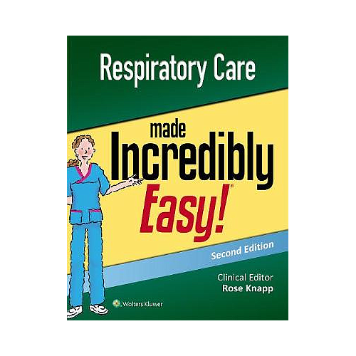 Respiratory Care Made Incredibly Easy!