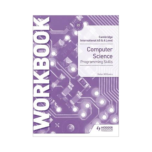 Cambridge International AS & A Level Computer Science Programming skills workbook