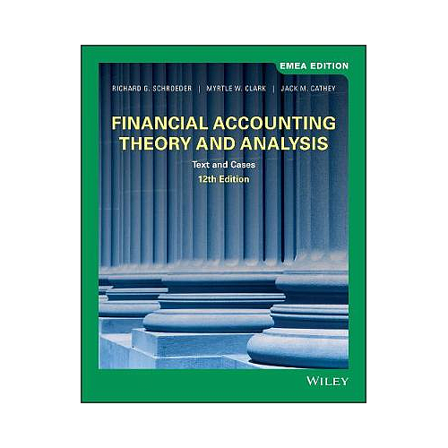 Financial Accounting Theory and Analysis: Text and Cases, EMEA Edition