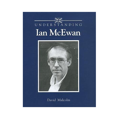 Understanding Ian McEwan 