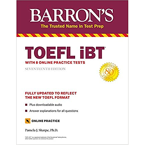 TOEFL IBT: With 8 Online Practice Tests (Barron's Test Prep)