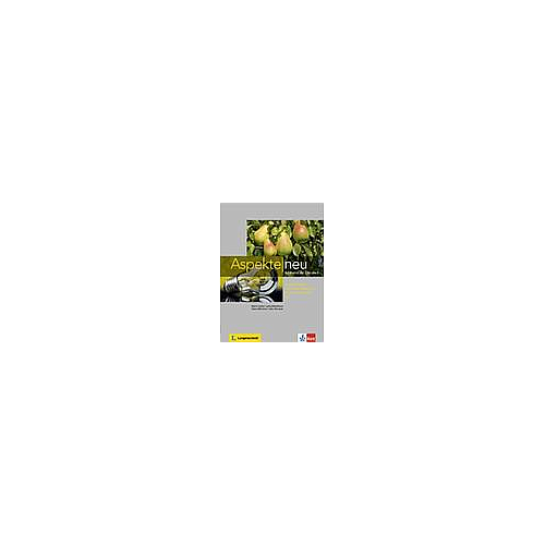Aspekte neu: Intensivtrainer C1 mit Prufungsvorberitung DSH und TestDaF