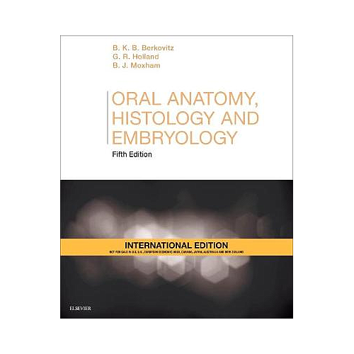 ORAL ANATOMY HISTOLOGY AND EMBRYOLOGY